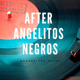 after angelitos negros