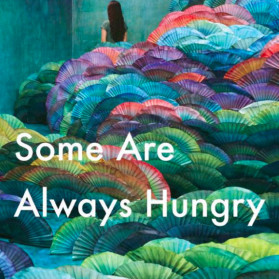 Some Are always hungry