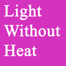 Light without heat